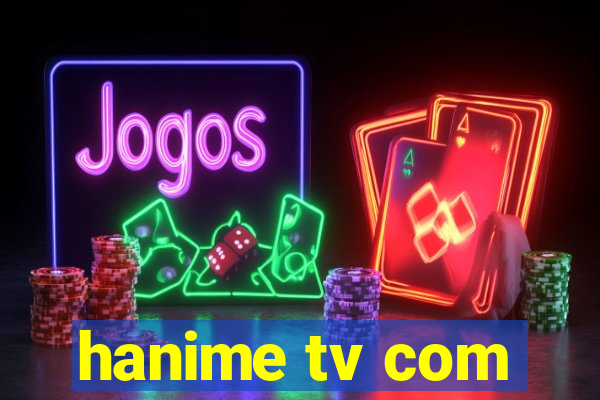 hanime tv com